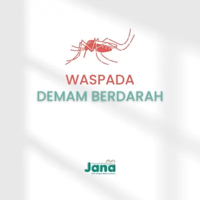 Waspada Demam Berdarah Kenali, Cegah, dan Tangani dengan Bijak